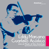Eddy Marcano - Live at Music of the Americas