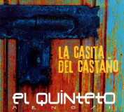 El Quinteto Menos 1 - La Casita Del Castaño