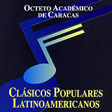 Octeto Académico de Caracas - Clásicos Populares Latinomericanos