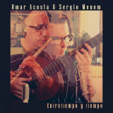 Omar Acosta & Sergio Menem - Entretiempo y Tiempo