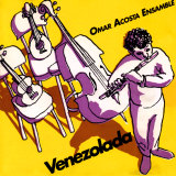 Omar Acosta Ensamble - Venezolada