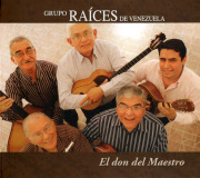 Grupo Raices de Venezuela - El Don Del Maestro