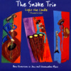 Snake Trio - Light the Candle