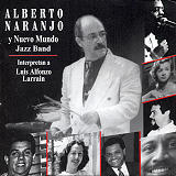 Alberto Naranjo & Nuevo Mundo Jazz Band - Dulce y Picante