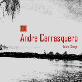 Andre Carrasquero - Lulu's Songs
