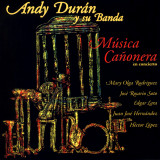 Andy Durán y Su Banda - Música Cañonera