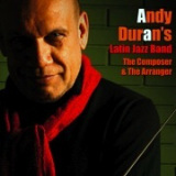 Andy Durán - The Composer & The Arranger