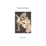 Antonio Mazzei - Reveries