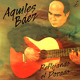 Aquiles Báez - Reflejando El Dorado