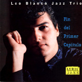 Leo Blanco Jazz Trio - Fin del Primer Capitulo