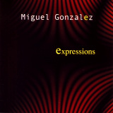 Miguel Gonzlez - Expressions
