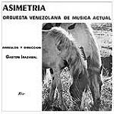 Orquesta Venezolana de Música Actual - Asimetria