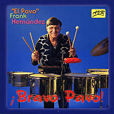 Frank "El Pavo" Hernández - Bravo Pavo