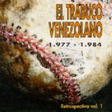 Alberto Naranjo & El Trabuco Vzlano. - Retrospectiva Vol. 1