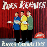 Billo's Caracas Boys - Tres Regalos