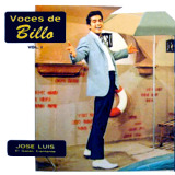 Billo's Caracas Boys -  Voces de Billo Vol. I - José Luis Rodríguez - El Galán Cantante