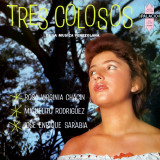 Jos� Enrique Sarabia, Rosa Virginia Chac�n, Miguelito Rodr�guez � Tres Colosos