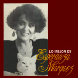 Esperanza Márquez - Lo Mejor De Esperanza Márquez