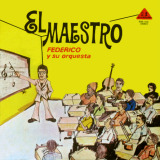 Federico y Su Orquesta - El Maestro