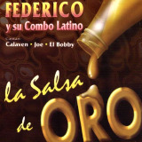 Federico y Su Combo - La Salsa De Oro