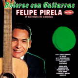 Felipe Pirela - Boleros Con Guitarras