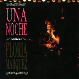 Floria Márquez - Una Noche Con Floria Márquez