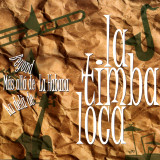 La Timba Loca - Más Allá de la Habana / Beyond Havana