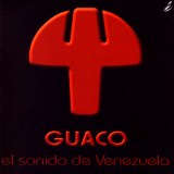 Guaco - El Sonido De Venezuela