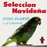 Hugo Blanco - Seleccin Navidea