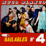 Hugo Blanco - Bailables Nº 4