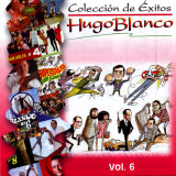 Hugo Blanco - Coleccin De Exitos Vol.6