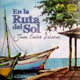 Juan Carlos Salazar - En La Ruta Del Sol