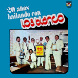 Los Blanco - 20 A�os Bailando Con... Los Blanco