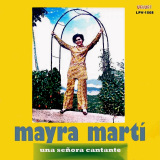Mayra Martí - Una Señora Cantante