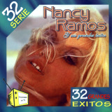 Nancy Ramos - Serie 32 Grandes Exitos