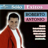 Roberto Antonio - S�lo Exitos