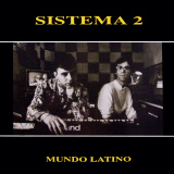 Sistema 2 - Mundo Latino