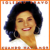Soledad Bravo - Cuando Hay Amor