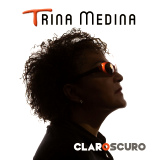Trina Medina - Claroscuro