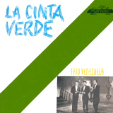 Tr�o Venezuela - La Cinta Verde