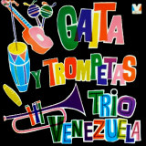 Tr�o Venezuela - Gaita y Trompetas