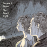 Bernhard Wagner - The Fourth Night