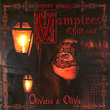 Olivares & Oliva - Vampires Forever Young...
