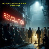Angel Rada - Tales of a Cyberpunk Realm