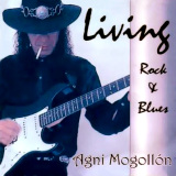 Agni Mogollón - Living Rock & Blues