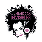 Los Amigos Invisibles - The Venezuelan Zinga Son Vol. I