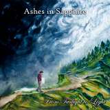 Ashes In Sapphire - From Twilight To Light