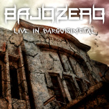 Bajo Zero - Live In Barquisimetal