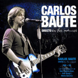 Carlos Baute - Directo En Tus Manos