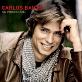 Carlos Baute - Un Poquito Ms